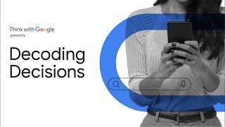 Decoding Decisions MY | Google Ads