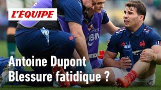 Rugby : En fait-on trop avec la blessure d'Antoine Dupont ?