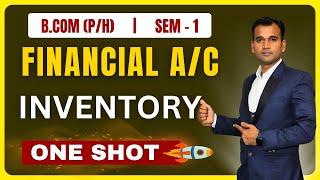 financial account class for bcom | inventory one shot | full chapter | b.com 1st year