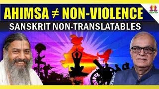 Ahimsa ≠ Non-Violence | Sanskrit Non-Translatables