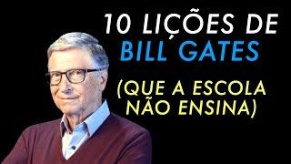 10 lições de Bill Gates [que a escola não ensina]