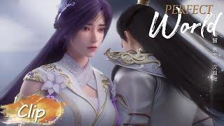 Why Didn't Shi Hao Admit It? | Perfect World EP 135 Clip [MULTI SUB]