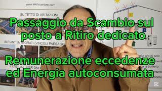 Passaggio da scambio sul posto a ritiro dedicato remunerazione eccedenze ed energia autoconsumata