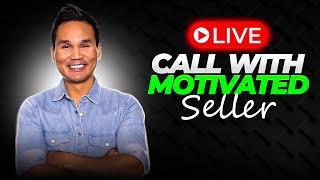 live call with motivated seller