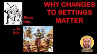 Why Changes to Settings Matter