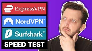 Expressvpn vs Nordvpn vs Surfshark 2025 Speed Test Review 