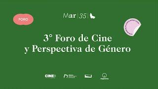 3° Foro de Cine y Perspectiva de Género | Actividades Especiales | #MarFilmFestival