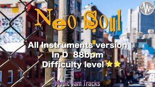 Neo Soul Jam D Major 88bpm All Instruments version BackingTrack