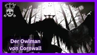 Der Owlman von Cornwall - Monster, Dämon oder Tier?