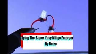 Tying The Super Easy Midge Emerger By Retro