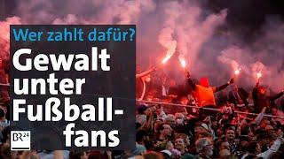 Gewalt unter Fußballfans: Auf Kosten der Steuerzahler? | Kontrovers | BR24