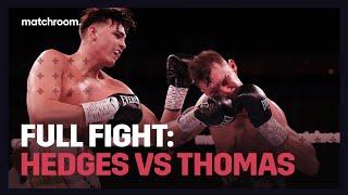FULL FIGHT: John Hedges Jr vs Ben Thomas