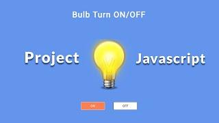 Create Bulb ON/OFF Effect Using Javascript - Hindi