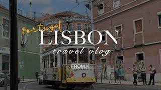  Lisbon Portugal Travel Vlog: Best things to do & eat in Lisbon️⎟FROM.K