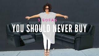 3 Sofas You Should NEVER Buy