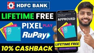 Lifetime free hdfc pixel play credit card | hdfc pixel play credit card | hdfc rupay credit card