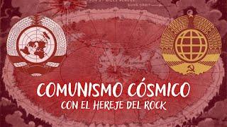 ¿C0-MUNISMO CÓSMICO?