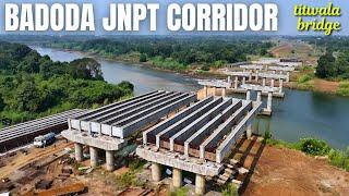 समृद्धी महामार्गाच्या पुढे कॉरिडोरचे काम संथगतीने सुरु आहे | Badoda- JNPT corridor Expressway update