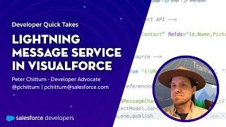Lightning Message Service in Visualforce | Developer Quick Takes