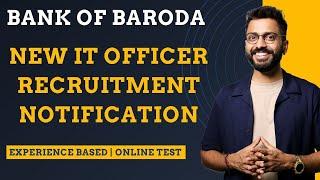 Bank  of Baroda IT Officer  Recruitment Notification  | Experience Based | Online Test