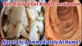 How To Get Rid Of Constipation Immediately At Home - Constipation Home Remedy