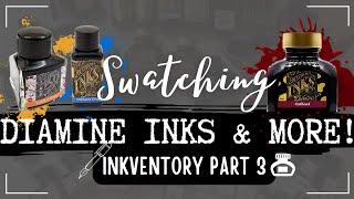 INKVENTORY: Part 3- #fountainpen inks collection  Let's swatch my DIAMINE INKS and more! #diamine