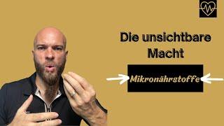 Die unsichtbare Macht: Mikronährstoffe – Klein, aber oho!