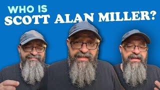 Who Is Scott Alan Miller & What Does He Do? 