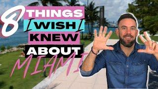 The 8 Things I Wish I Knew About Miami Before Moving Here - (or They Wish They Knew)