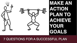 How to Make an Action Plan to Achieve Your Goals (In 7 Simple Steps)