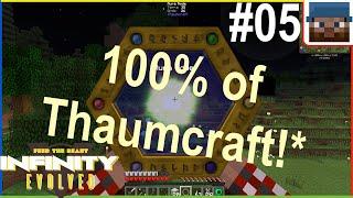 #05 - 100%* Thaumcraft in under 20 Minutes**!  (FTB Infinity Evolved - Expert Mode)