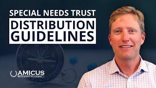 What Are the Special Needs Trust Distribution Guidelines?