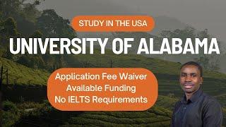 University of Alabama Graduate School Funding and App Fee Waiver