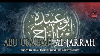 Abu Ubaidah Ibn Al Jarrah RA