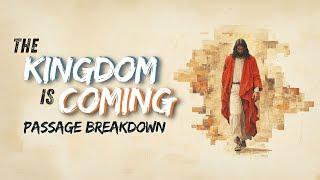 Passage Breakdown | Luke 16:10-15 | The Kingdom Is Coming | Week 2