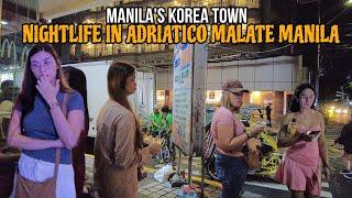 Night WALKING in ADRIATICO MALATE MANILA | Exploring the Streets of MALATE | MANILA's KOREA TOWN[4K]