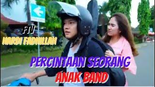 FTV Hardi Fadhillah Terbaru Percintaan Seorang Anak Band  @NailaHanunOficial