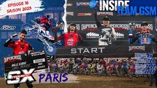 SUPERPOLE et PODIUM au SX de PARIS - Inside Team GSM - EP 16 S1