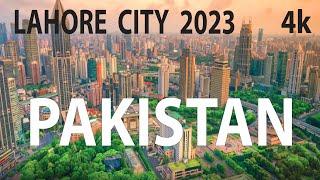 Lahore City , Pakistan 4K By Drone 2023