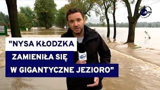 Nysa Kłodzka wygląda teraz jak gigantyczne jezioro. Relacja reportera TVN24