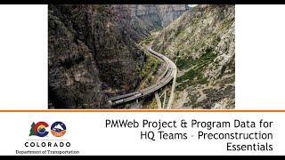 CDOT TETP Insights: PMWeb Preconstruction Essentials - Introduction and Orientation