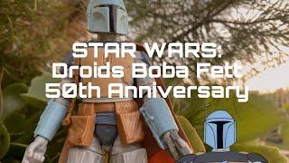 STAR WARS:Droids Boba Fett 50th Anniversary Figure Review