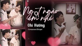 Ngọt Ngào Em Nhé - Chí Hướng