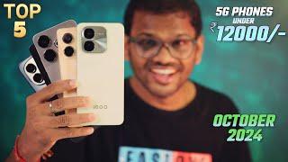 TOP 5 Best 5G Phones Under 12000 in October 2024 l Flipkart & Amazon Sale 2024