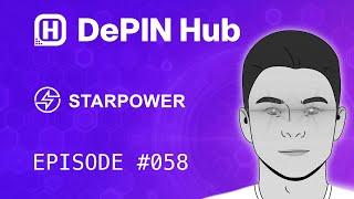 DePIN Hub - 058 - Starpower - Decentralized Energy Network