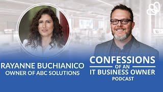 Rayanne Buchianico | ABC Solutions | Confessions of an IT Business Owner | Connectbooster.com