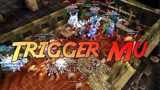 Trigger Mu Season 6 Ep 19 Progressive ( Fast Server ) | Mu Online PC