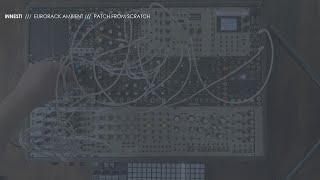 Ambient Patch From Scratch // Eurorack Ambient // Innesti