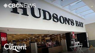 What went wrong at Hudson's Bay? | The Current