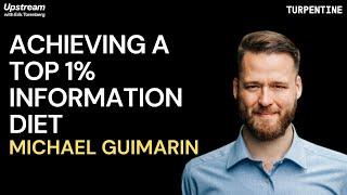 Sense-Making, a Top 1% Information Diet, and Generation Warfare with Michael Guimarin